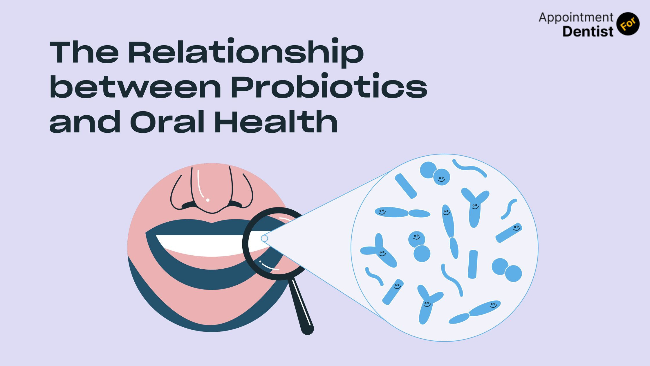 The Role of Probiotics in Oral Health: Fact or Fiction?